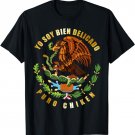 Yo soy bien delicado como puro chicken T-Shirt