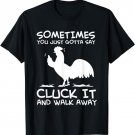 Cluck IT Funny Chicken Tee Country Farm Women Girl T-Shirt
