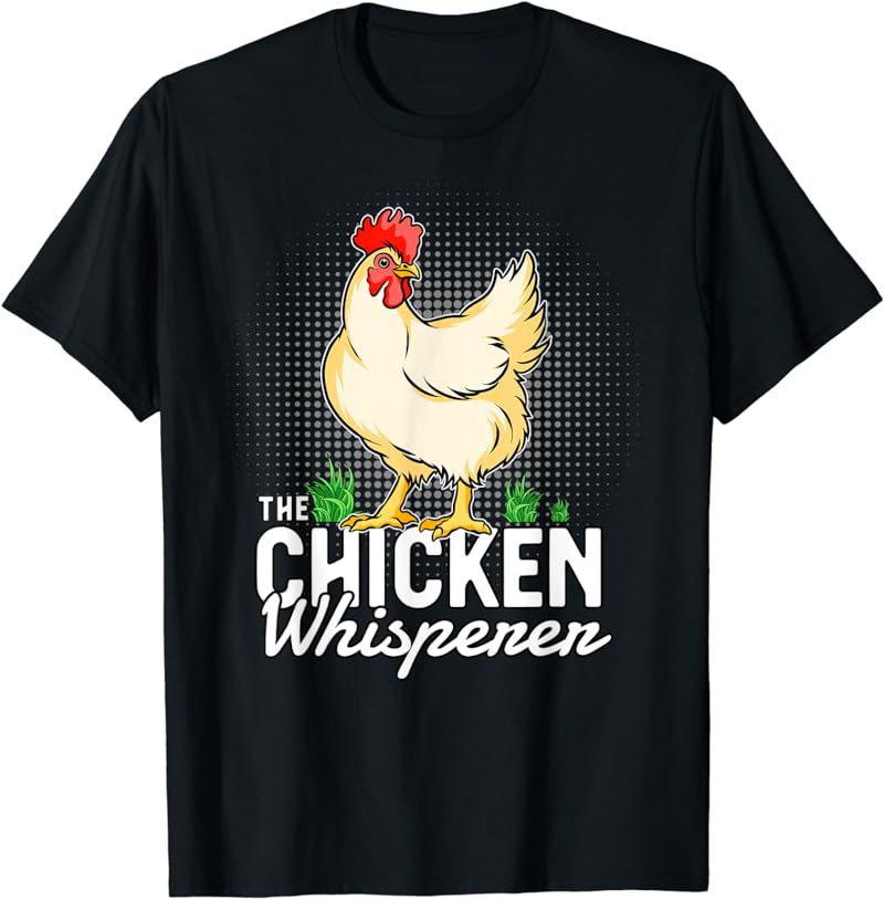 The Chicken Whisperer Apparel Chicken Owners - Funny Chicken T-Shirt