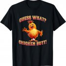 Guess What Chicken Butt Loves Peckers Yep I Talk To Chickens T-Shirt