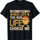 Chicken Nugget Nug Life Lovers Tender Funny Gangster T-Shirt