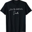 Life is Too Short to be Vanilla for Dominant and Submissive T-Shirt