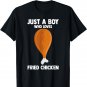 Humorous JUST A BOY WHO LOVES FRIED CHICKEN Fast Food Lover T-Shirt