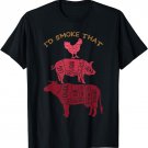 Steak Pieces Chicken Pork Beef Barbecue T-Shirt