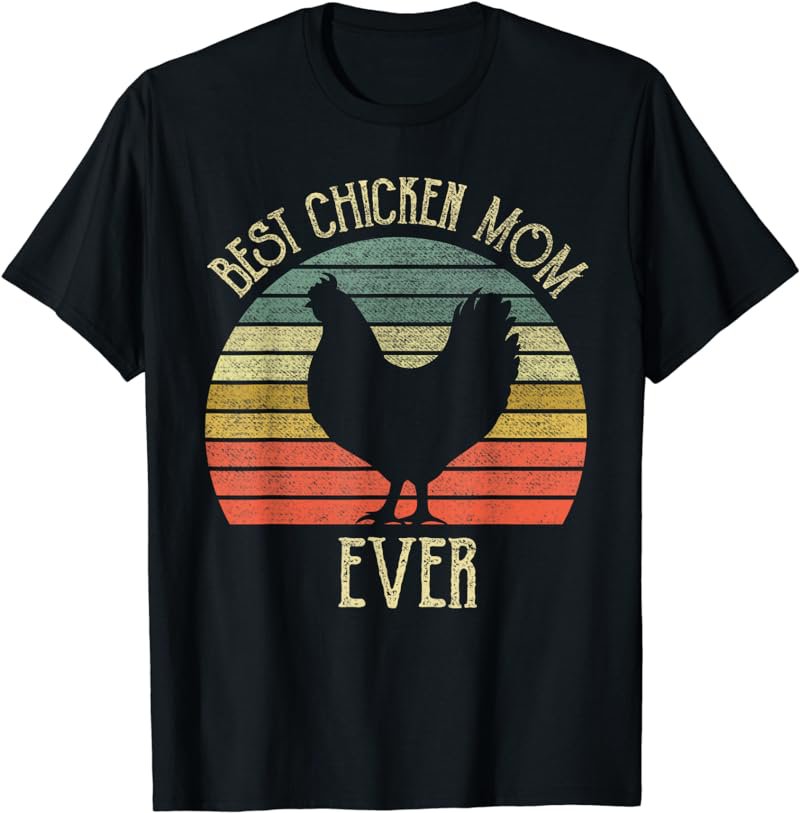Vintage Best Chicken Mom ever chicken lovers mother's day