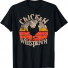 Chicken Whisperer Funny lovers theme vintage sunset cute T-Shirt
