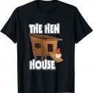 Backyard Chicken Farmer The Hen House T-Shirt