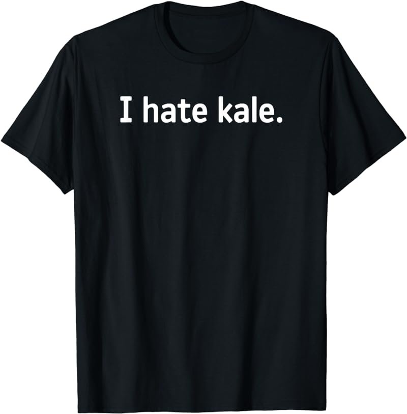 Funny I Hate Kale - Meat eater T-shirt for Men, Women, Kids