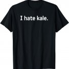 Funny I Hate Kale - Meat eater T-shirt for Men, Women, Kids