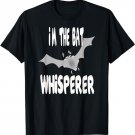 Bat Whisperer T shirt