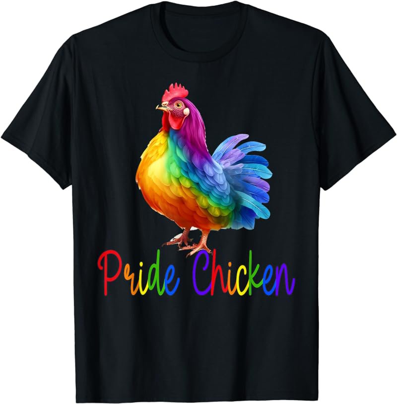 Gay Pride Chicken Mom Dad Owner Rainbow Flag LGBTQ T-Shirt