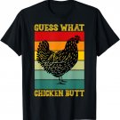 Funny Vintage Guess What? Chicken Butt! Farm Chicken Butt T-Shirt