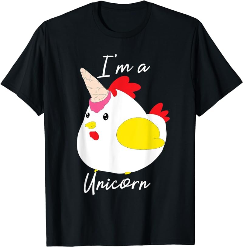 I'm A Unicorn - Funny Chicken Ice Cream Cone T-Shirt
