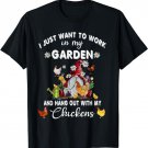I Just Want To Work In My Garden And Hang Out Chicken Gnome T-Shirt