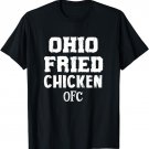 Ohio Fried Chicken OFC T-Shirt
