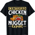 Certified Chicken Nugget Expert Funny Chicken Nugget T-Shirt