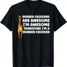 Rubber Chicken Awesome Animal Costume Sqeauking Toy T-Shirt