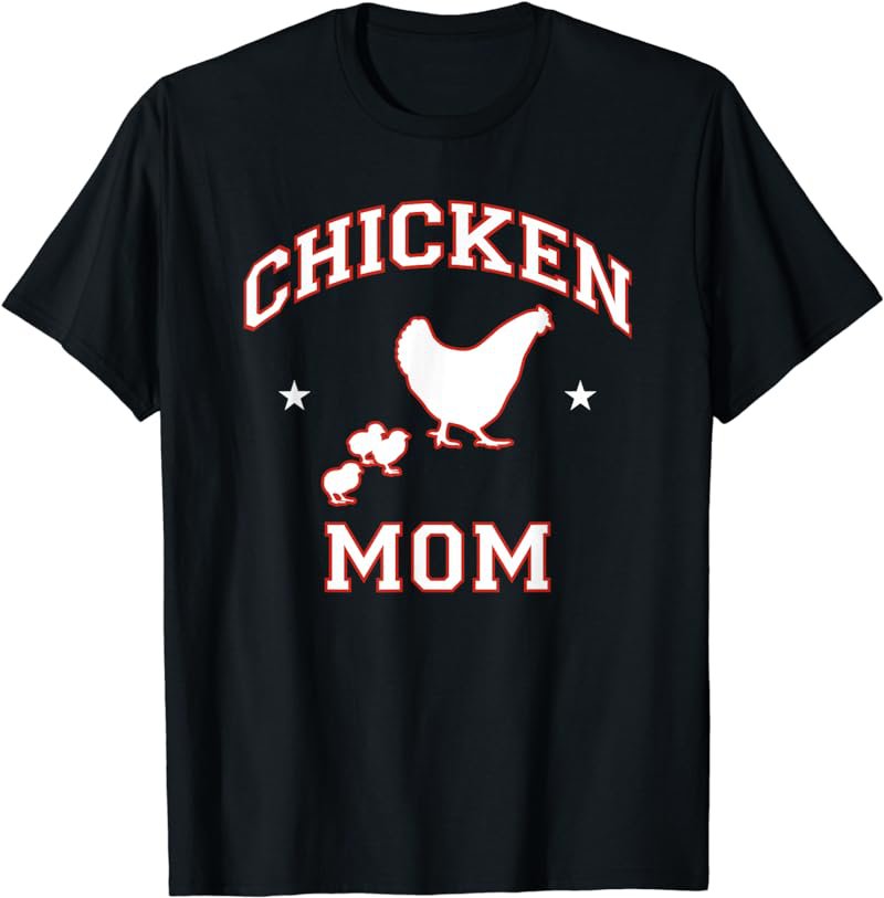 Chicken Mom T-Shirt