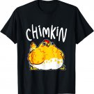 Chimkin Funny Fat Chicken. Derpy Fat Chicken T-Shirt
