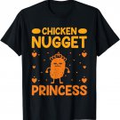 Chicken Nugget Princess Chicken Nugget Lover Nugs Chickens T-Shirt