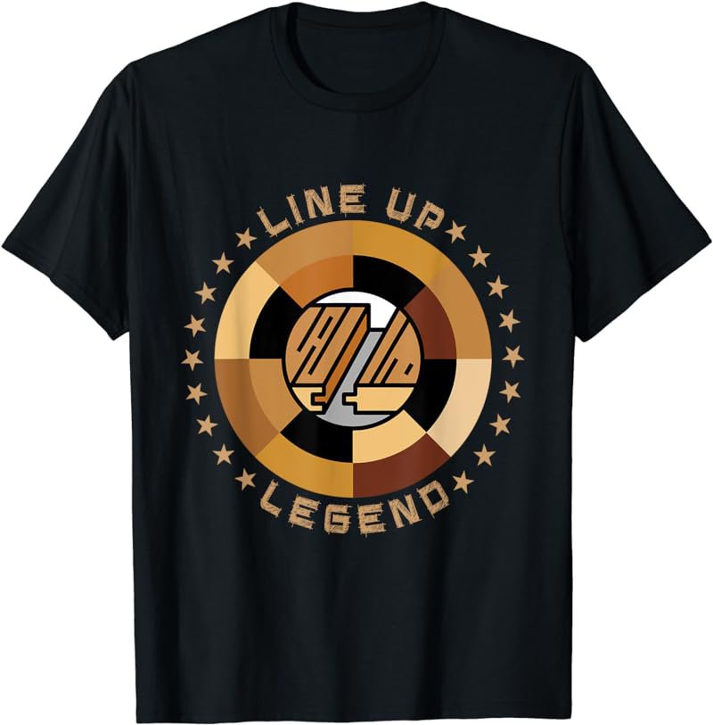 Line up legend construction floor installer tile installer T-Shirt