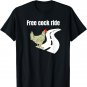 Funny free cock ride chicken tshirt for chicken lovers