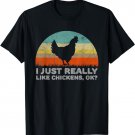 Funny I Just Really Like Chickens OK T-Shirt T-Shirt