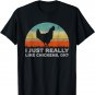Funny I Just Really Like Chickens OK T-Shirt T-Shirt