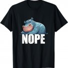 Funny Nope Lazy Hippopotamus Animal Lover T-Shirt