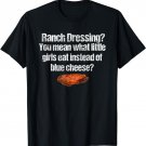 Ranch Vs. Blue Cheese Dressing Chicken Wing Distressed Text T-Shirt