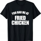 | Funny Fried Chicken T-Shirt