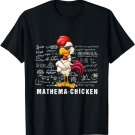 Mathema-chicken Math Lovers Funny Chicken Teacher T-Shirt