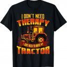 Farmer Tractor Farming Funny Quotes Humor Farm Sayings T-Shirt