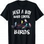 Just A Boy Who Loves Birds Birding Gift T-Shirt