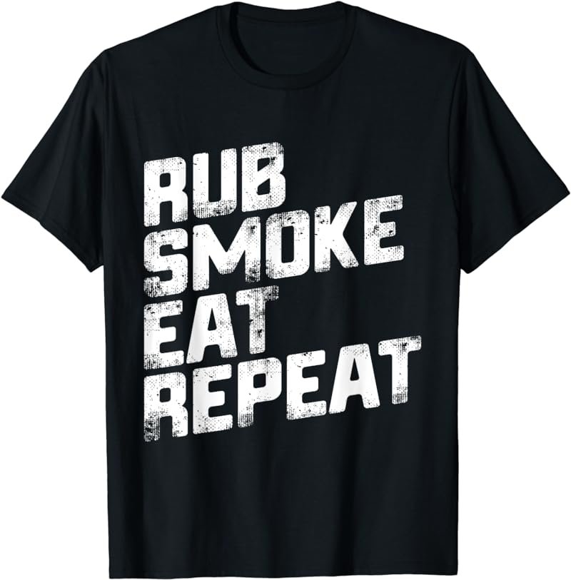 Rub Smoke Eat Repeat T-Shirt