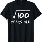 Square Root of 100 10th Birthday 10 Years Old Math Funny T-Shirt