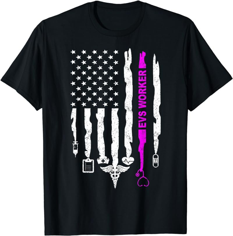 Funny Patriotic EVS Worker Nurse USA Flag 4th of July T-Shirt