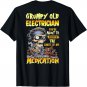 Grumpy Old Electrician You're About To Exceed (on back) T-Shirt