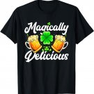 St Patricks Day - Magically Delicious T-Shirt