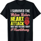 I Survived The Widow Maker Heart Attack T-Shirt