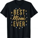 Best Mom Ever Gifts Cute Love Heart Print Mama T-Shirt