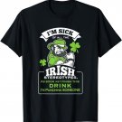 Im Sick Of All The Irish Stereotypes, As Soon As I Finish