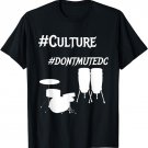 Don't Mute DC Social Justice Gentrification Go-Go Culture T-Shirt