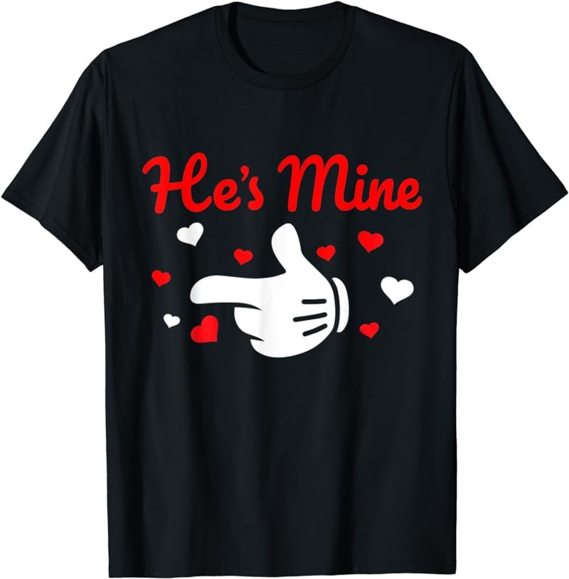 Valentines Day Matching Couples Shirt He's Mine She's Mine T-Shirt