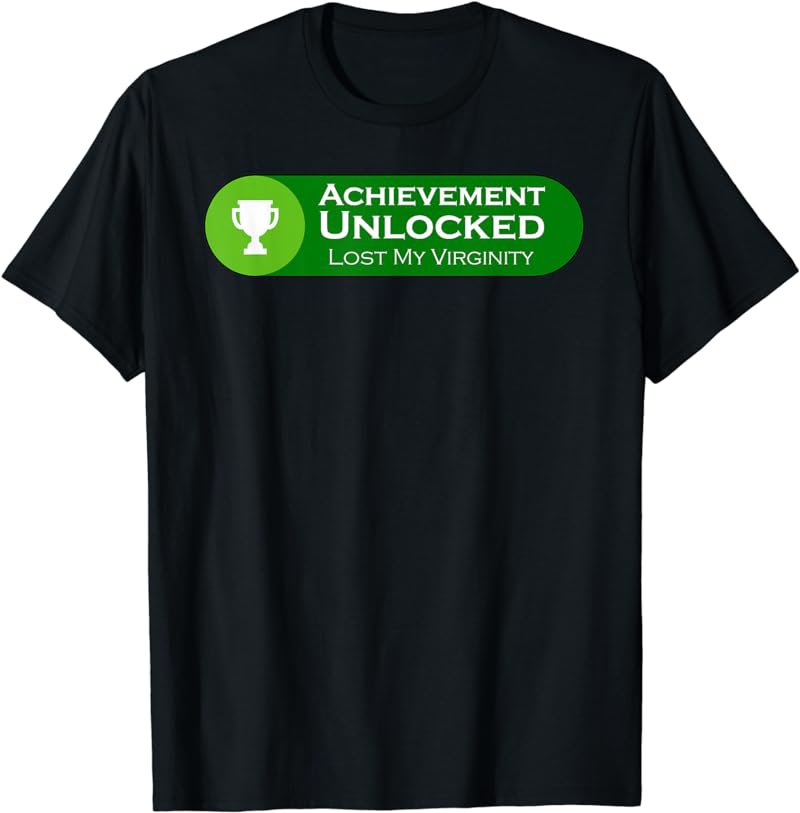 Mens Lost My Virginity - Achievement Unlocked T-Shirt for Geeks T-Shirt