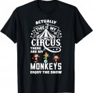 Funny Mom This Is My Circus These Are My Monkeys T-Shirt