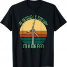 Vintage Earth Day Renewable Energy I'm A Big Fan T-Shirt