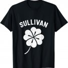 St Patricks Day Sullivan Shirt Lucky Irish Paddies Men Women