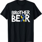 Down Syndrome Awareness Shirts T21 Day Shirt Brother Kids T-Shirt
