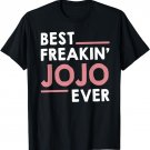 Jojo Shirts for Women Grandma Cute Best Freakin' Jojo Ever T-Shirt